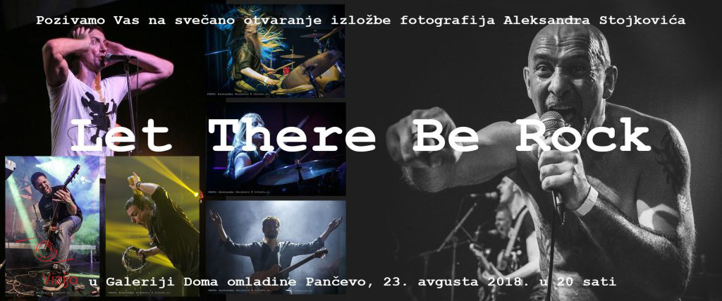 FotoVizija by Aleksandar Stojković + Izložba Let There Be Rock